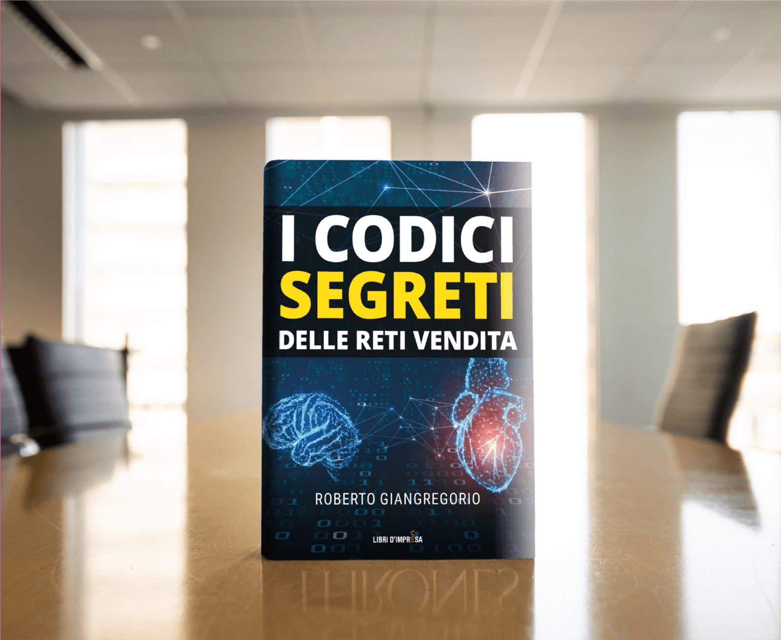 I codici segreti delle reti vendita - Roberto Giangregorio - Libri d’impresa