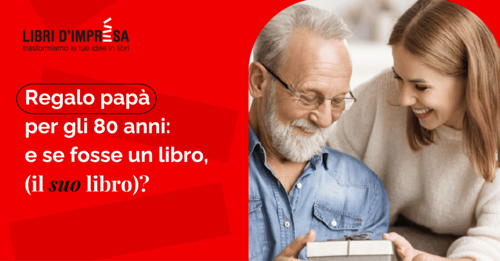 Regalo papà 80 anni