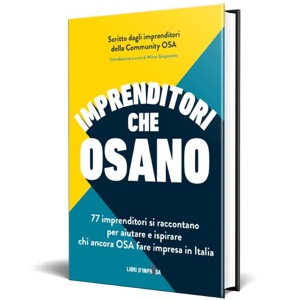 Imprenditori che OSANO - libro OSA Community - Libri d'Impresa