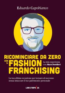 Ricominciare da zero con il Fashion Franchising